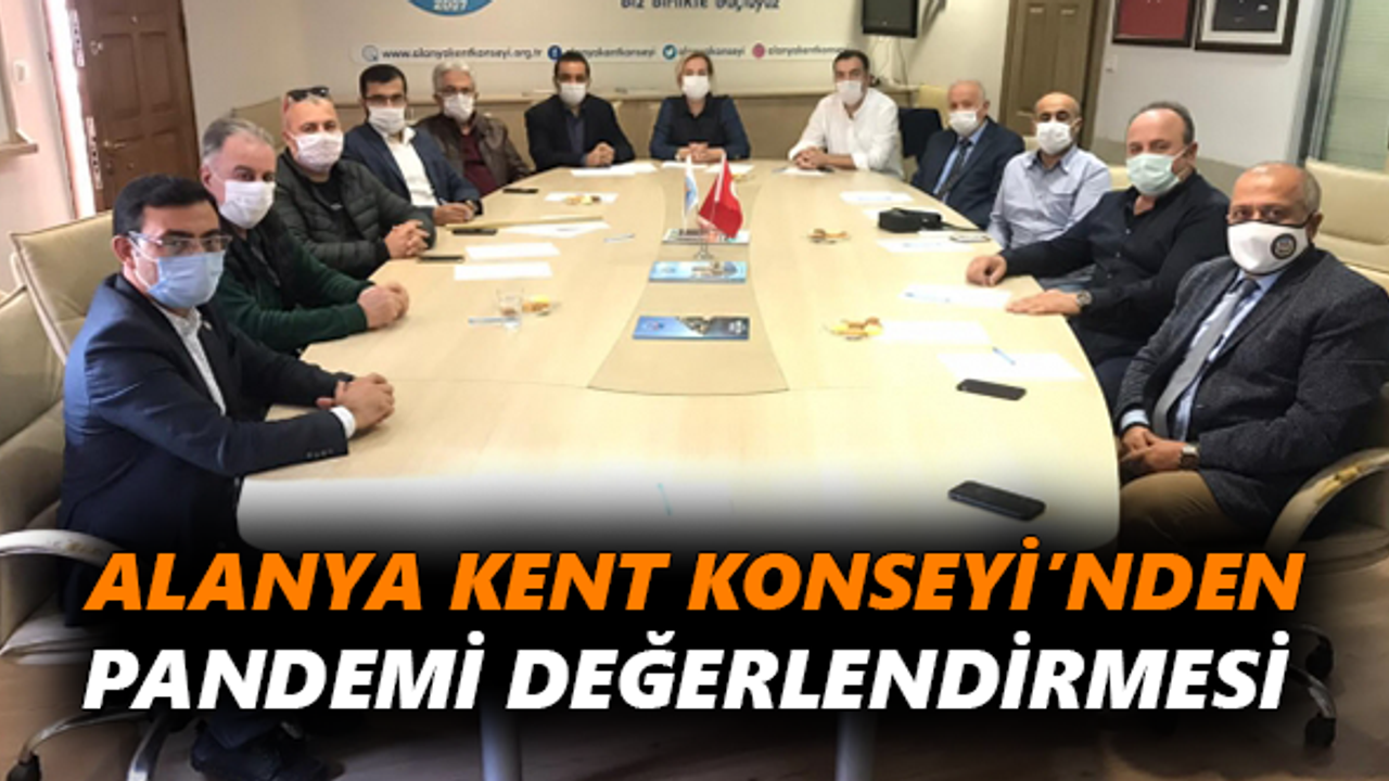 Alanya Kent Konseyi'nden pandemi değerlendirmesi
