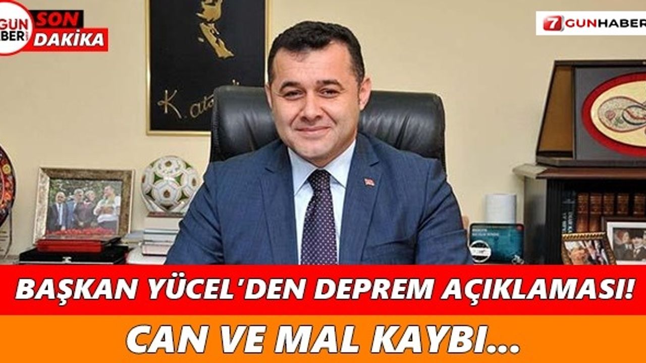 Depremde can ve mal kaybı var mı? Başkan Yücel açıkladı...