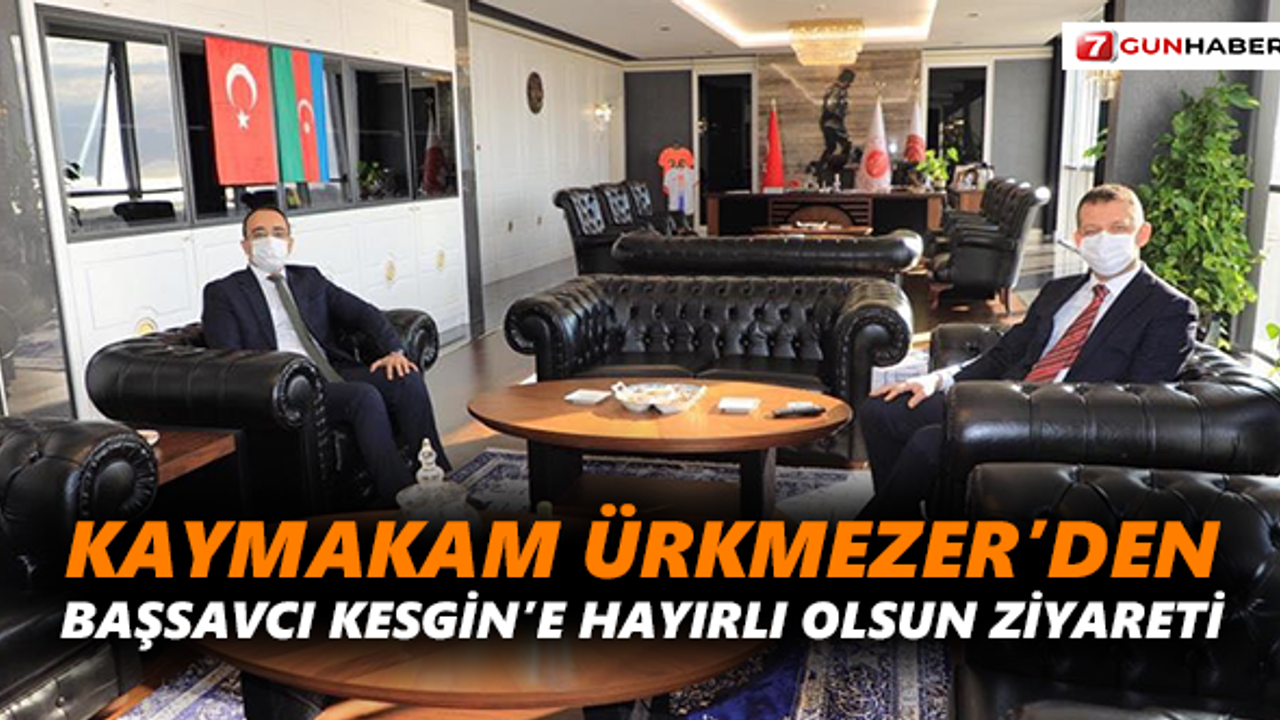 Kaymakam Ürkmezer’den Başsavcı Kesgin’e hayırlı olsun ziyareti