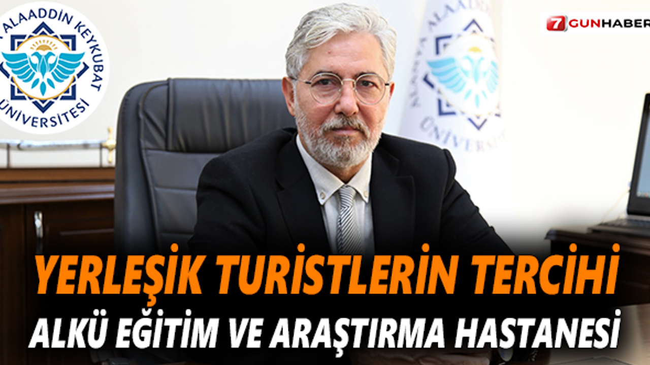 Yerleşik turistlerin tercihi ALKÜ Eğitim ve Araştırma Hastanesi