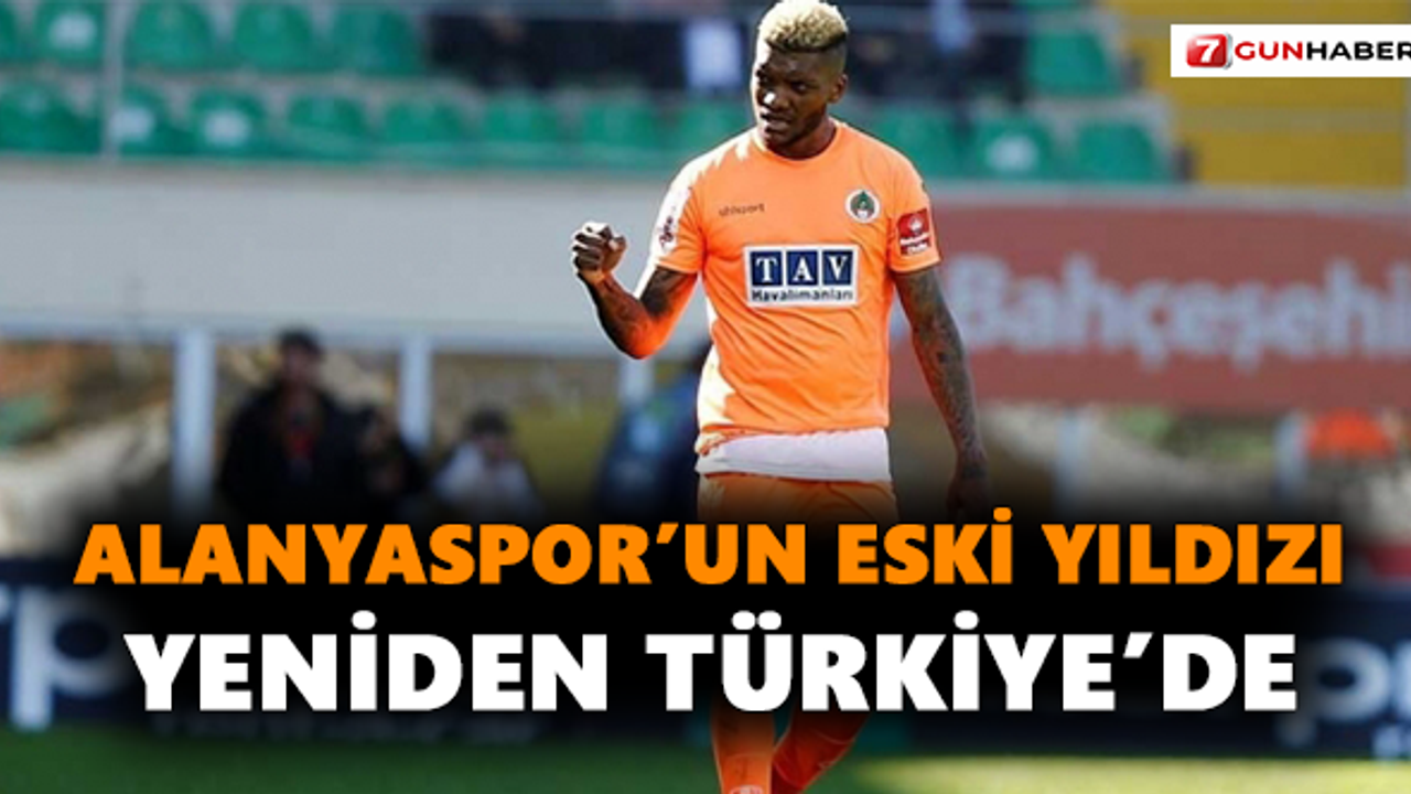 Alanyaspor’un eski yıldızı yeniden Türkiye’de