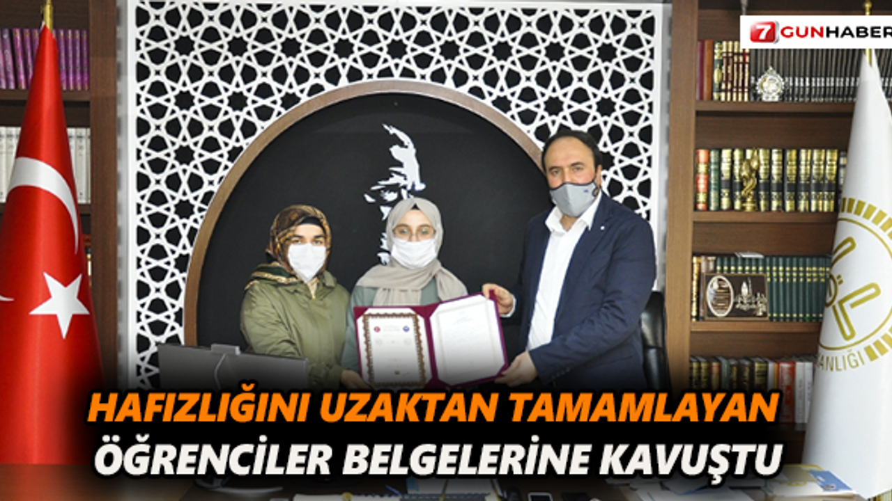Hafızlığını uzaktan tamamlayan öğrenciler belgelerine kavuştu