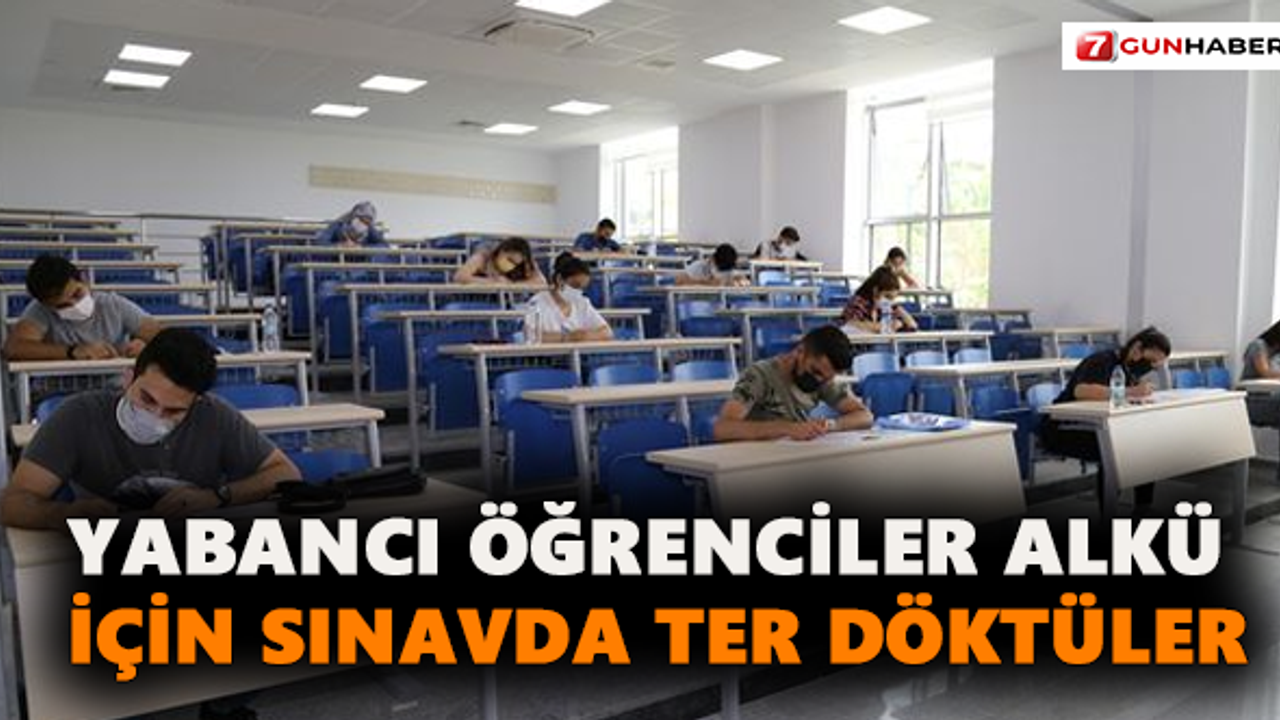 Yabancı öğrenciler ALKÜ için sınavda ter döktüler