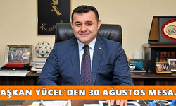 Adem Murat Yücel’den 30 Ağustos mesajı