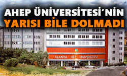 AHEP Üniversitesi’nin yarısı bile dolmadı