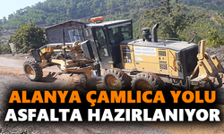 Alanya Çamlıca yolu asfalta hazırlanıyor