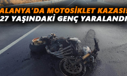 Alanya’da motosiklet kazası! 27 yaşındaki genç yaralandı