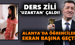 Ders zili ‘uzaktan’ çaldı! Alanya’da öğrenciler ekran başına geçti