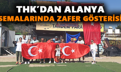 THK’dan Alanya semalarında zafer gösterisi