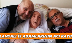 Alanyalı iş adamlarının acı kaybı