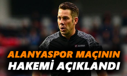 Alanyaspor maçının hakemi açıklandı