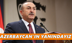 “Azerbaycan’ın yanındayız”