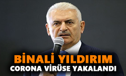 Binali Yıldırım corona virüse yakalandı