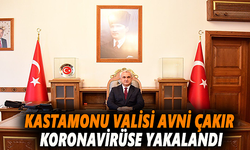Kastamonu Valisi Avni Çakır koronavirüse yakalandı