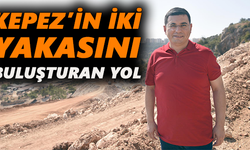 Kepez’in iki yakasını buluşturan yol