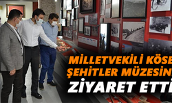 Milletvekili Köse şehitler müzesini gezdi