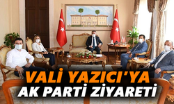 Vali Yazıcı’ya AK Parti ziyareti