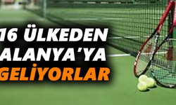 16 ülkeden Alanya’ya geliyorlar