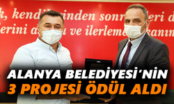 Alanya Belediyesi’nin 3 projesi ödül aldı