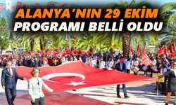 Alanya’nın 29 Ekim programı belli oldu
