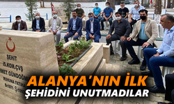 Alanya’nın ilk şehidini unutmadılar