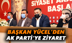 Başkan Yücel’den AK Parti’ye ziyaret