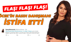 FLAŞ! Böcek’in basın danışmanı istifa etti