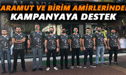 Karamut ve birim amirlerinden kampanyaya destek