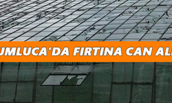 Kumluca’da fırtına can aldı