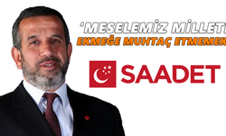 'Meselemiz milleti ekmeğe muhtaç etmemek’