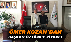 Ömer Kozan’dan Başkan Öztürk’e ziyaret