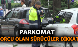Parkomat borcu olan sürücüler dikkat