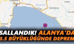 Sallandık! Alanya’da 3.5 büyüklüğünde deprem