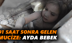 91 saat sonra gelen mucize: Ayda Bebek