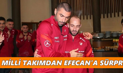 A Milli Takımdan Efecan’a sürpriz