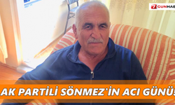 Ak Partili Sönmez'in acı günü!