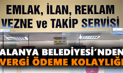 Alanya Belediyesi’nden vergi ödeme kolaylığı