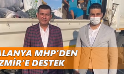 Alanya MHP’den İzmir’e destek