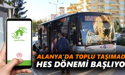 Alanya’da toplu taşımada HES dönemi başlıyor
