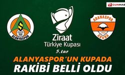 Alanyaspor’un kupada rakibi belli oldu