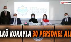 ALKÜ kurayla 30 personel aldı