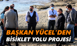 Başkan Yücel’den bisiklet yolu projesi