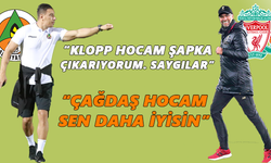 Çağdaş Hoca’dan Klopp’a övgü! 