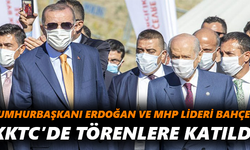 Cumhurbaşkanı Erdoğan ve MHP lideri Bahçeli KKTC’de törenlere katıldı