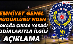 Emniyet'ten flaş açıklama !