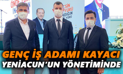 Genç iş adamı Kayacı, Yeniacun’un yönetiminde