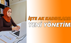 İşte AK Kadınların yeni yönetimi