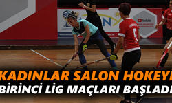 Kadınlar Salon Hokeyi Birinci Lig maçları başladı