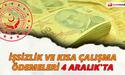Kasım ayı işsizlik ve kısa çalışma ödemeleri 4 Aralık'ta