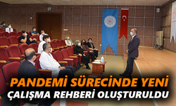 Pandemi sürecinde   yeni  çalışma rehberi  oluşturuldu